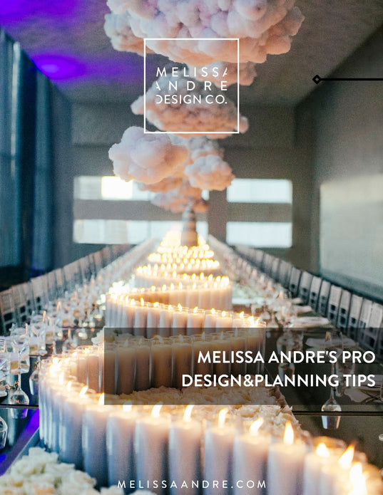 Melissa Andre's Pro Event Planning And Design Tips